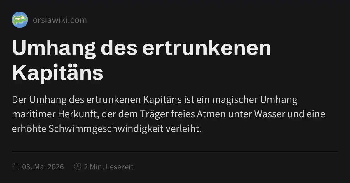 Umhang des ertrunkenen Kapitäns